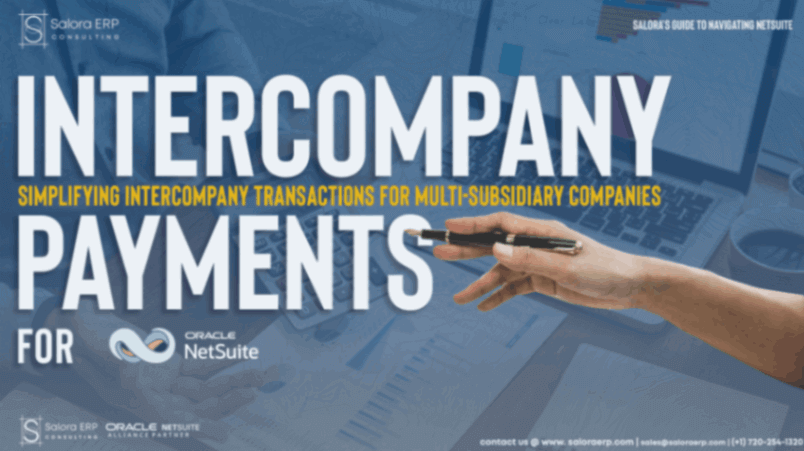 Salora’s Guide to Navigating NetSuite: Simplifying Intercompany Transactions for Multi-Subsidiary Companies
