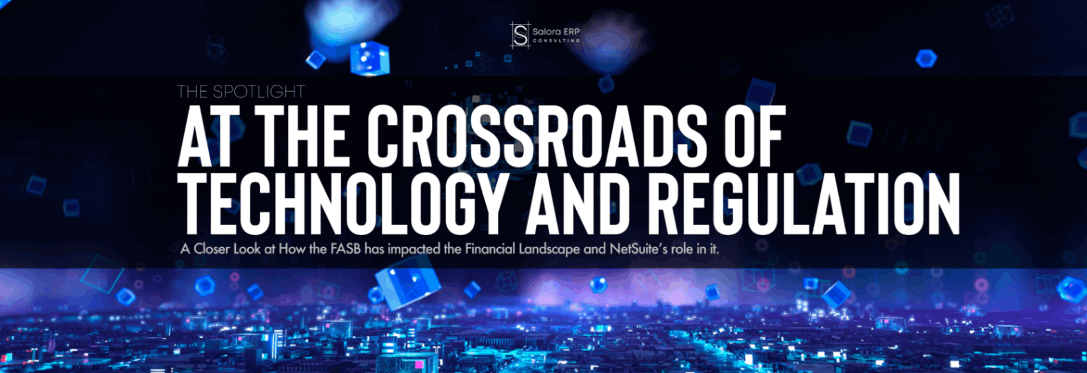 The Spotlight: At the Crossroads of Technology and Regulation