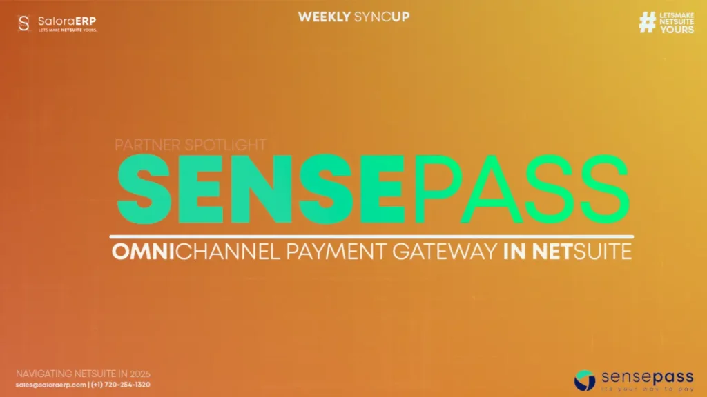 Partner Spotlight: SensePass | Why NetSuite Users Should Pay Attention to SensePass
